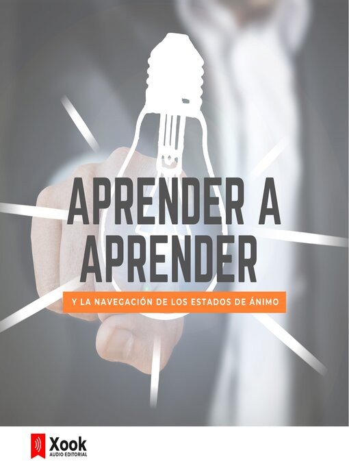 Title details for Aprender a aprender y la navegación de los estados de ánimo by Gloria P. Flores - Available